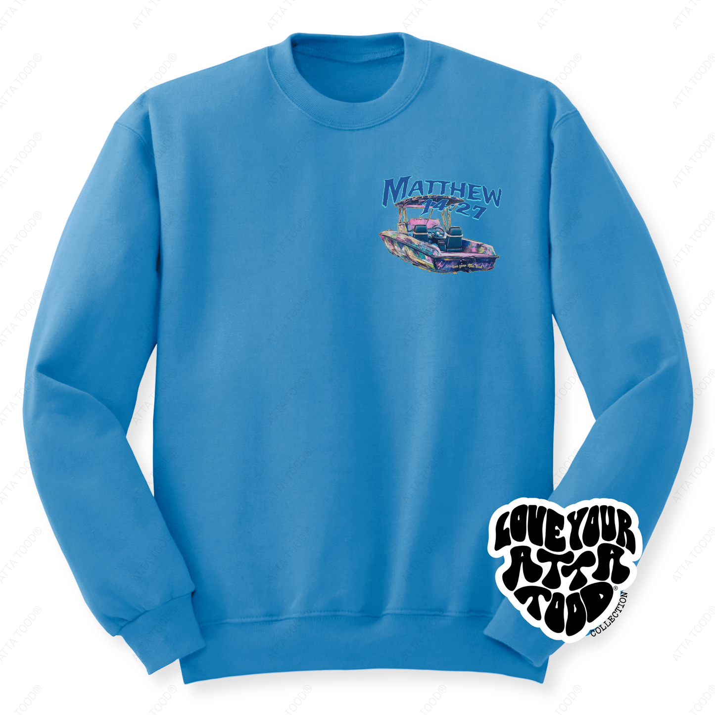 Matthew 14:27 Boat Sweatshirt | Scripture | ATTA TOOD®