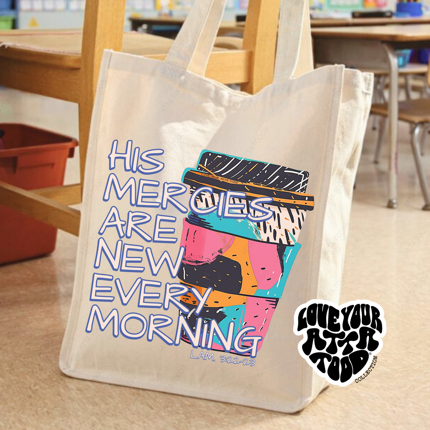 His mercies are new every morning Lam 3:22-23 jumbo tote bag with a large coffee cup