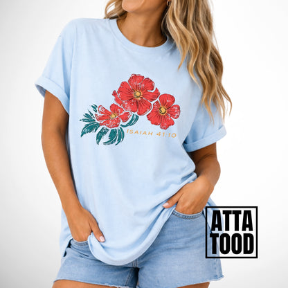 Woman wearing a blue t-shirt with red floral design and text on a plain background. Isaiah 41:10 Red Poppy Flowers Graphic Comfort Colors Tee