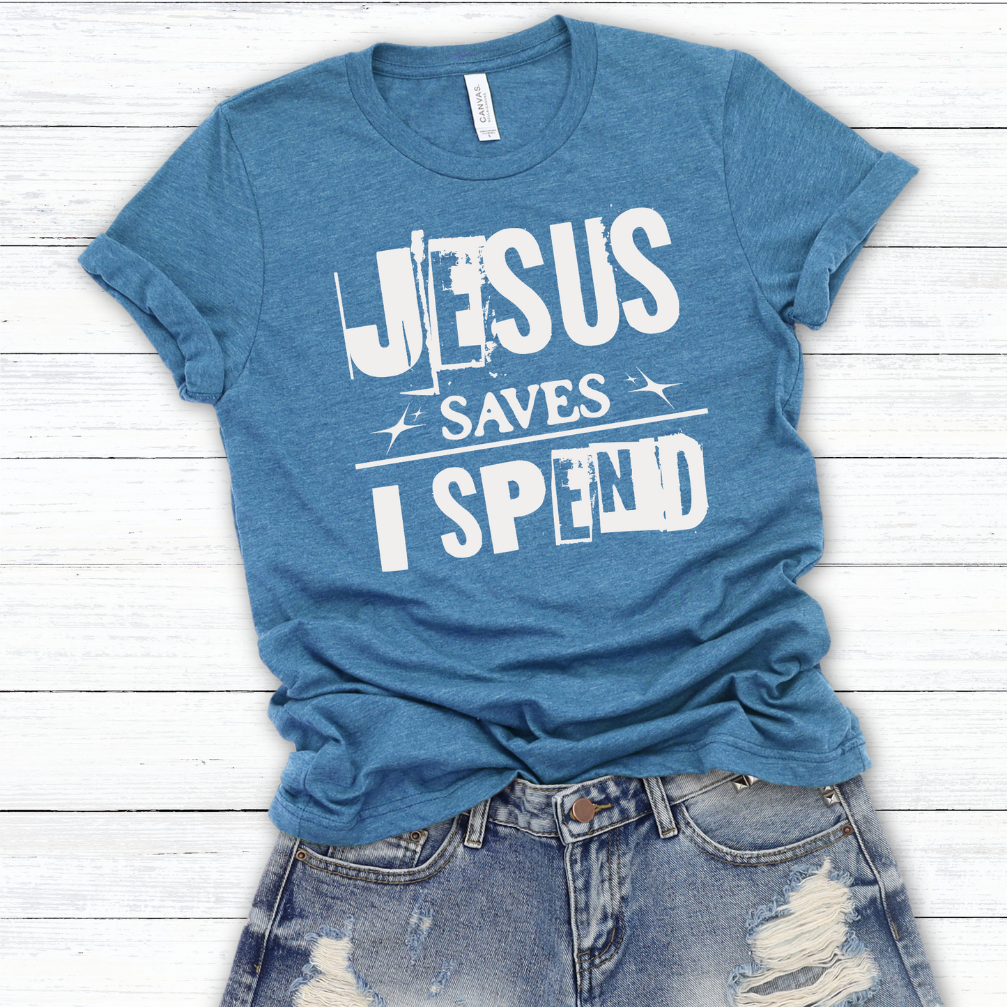 Jesus Saves I Spend funny unisex graphic t-shirt