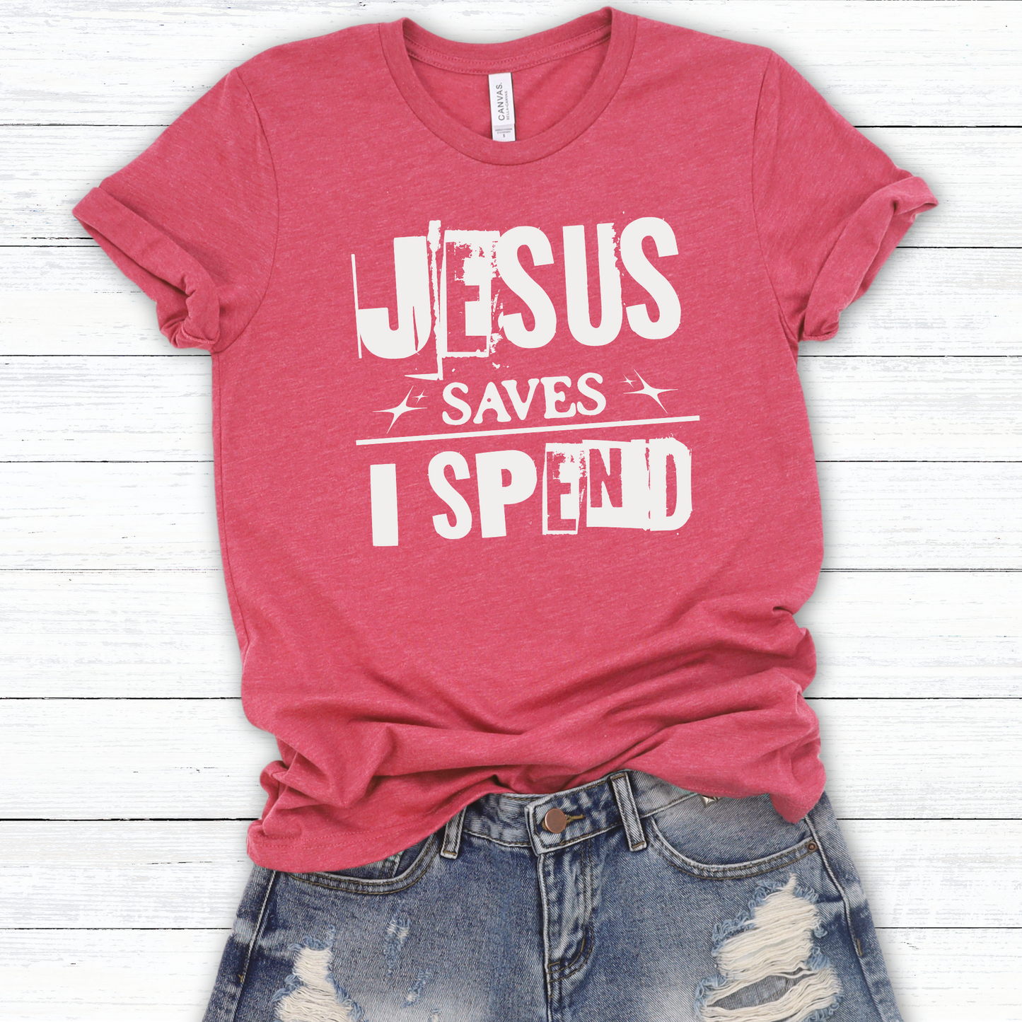 Jesus Saves I Spend funny unisex graphic t-shirt