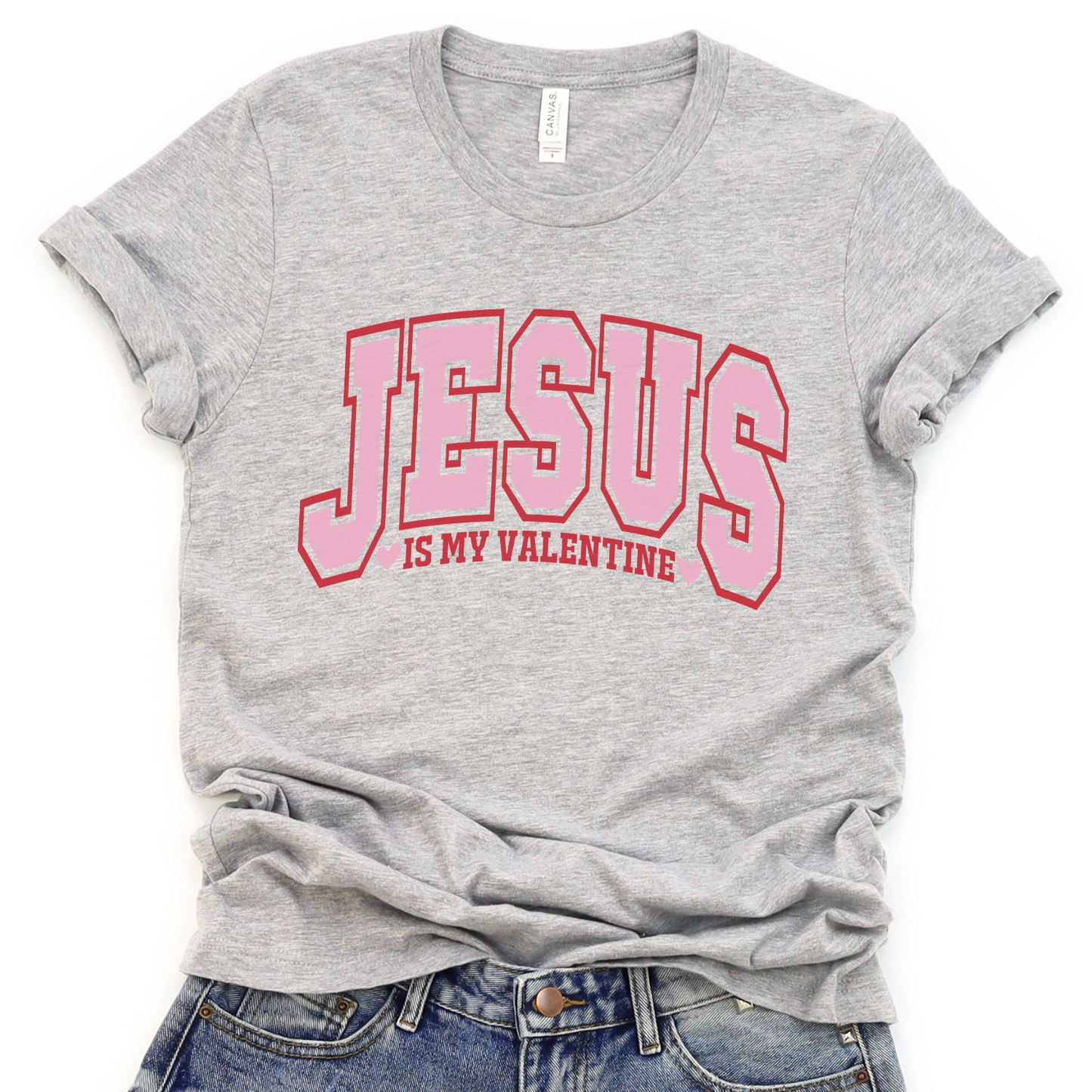 Jesus is my Valentine's graphic t-shirt