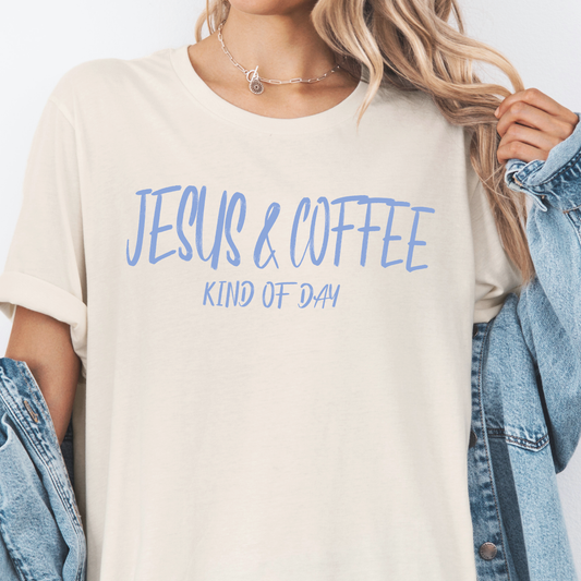Jesus and Coffee Kind Of Day Christian Faith Graphic T-Shirt