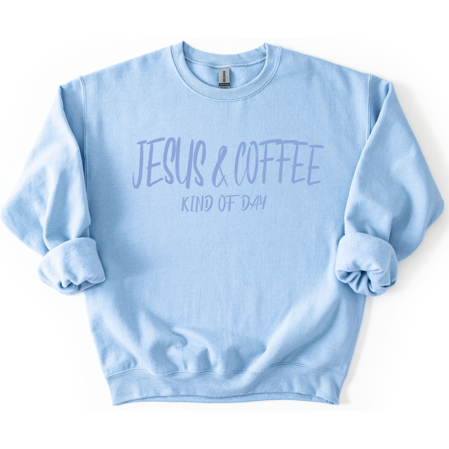 Jesus and Coffee kind of day Faith Graphic Sweatshirt