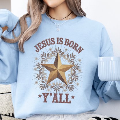 Funny Jesus is born Y'all Christmas sweatshirt | ATTA TOOD®