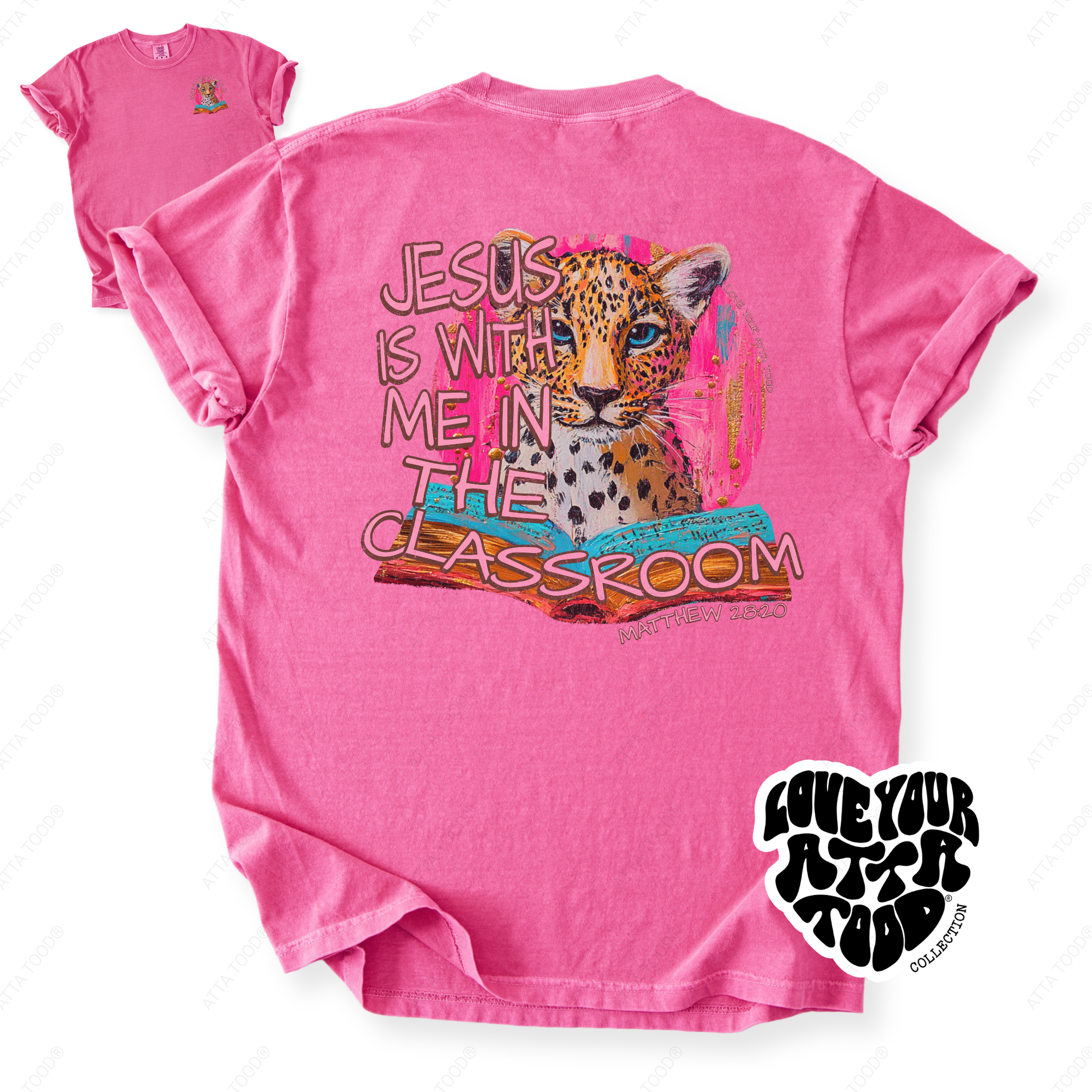 Faith-based teacher graphic with text “Jesus Is With Me in the Classroom,” high-contrast painted style artwork with intentional imperfection, printed on a Comfort Colors® tee.