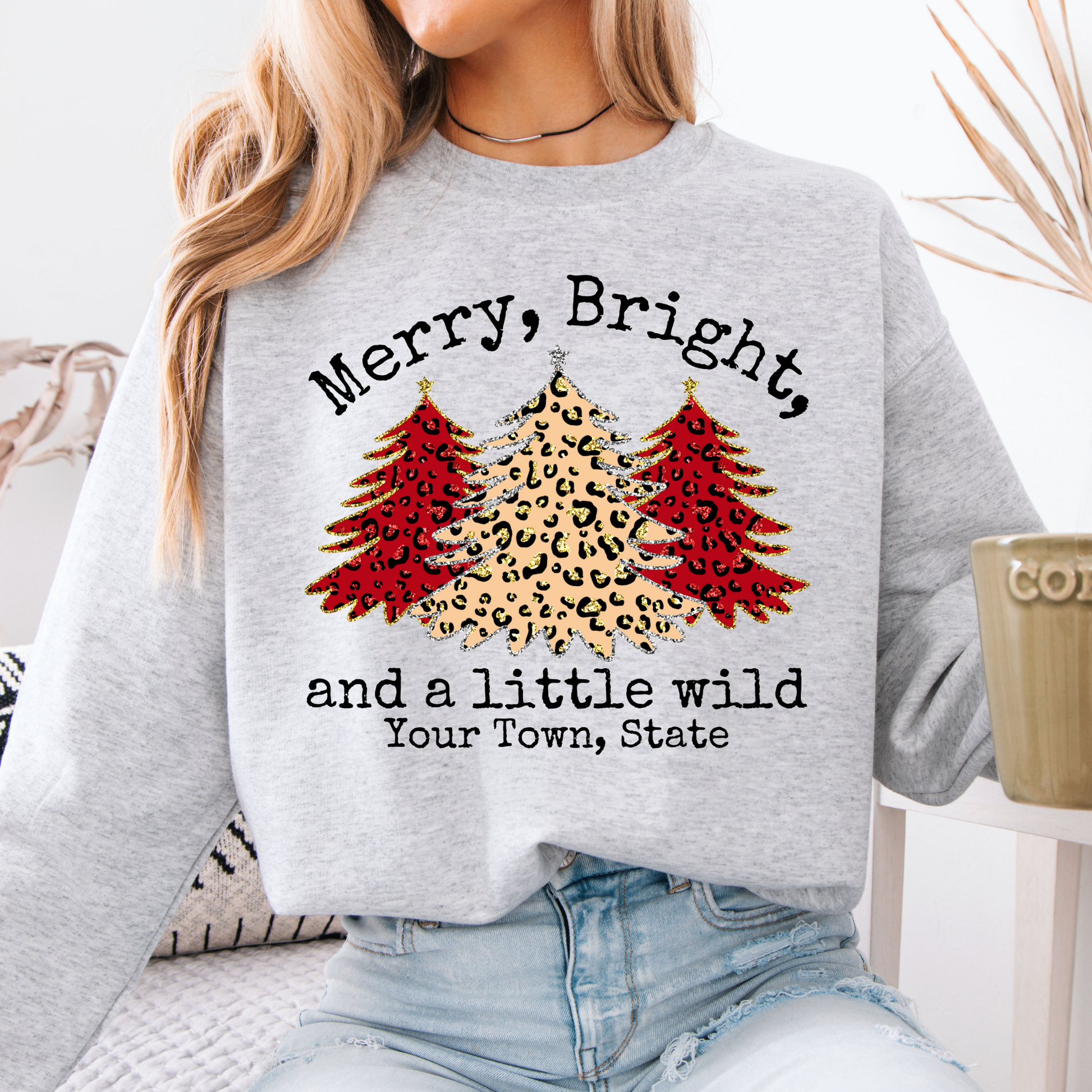 Merry, Bright and a little wild red and beige leopard print Christmas trees.  Custom with you business name, zip code, city, state or all.  Gray sweatshirt