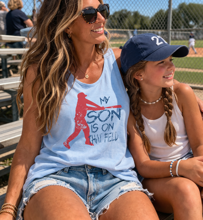 My Son Is On That Field Baseball Tank Top | ATTA TOOD®