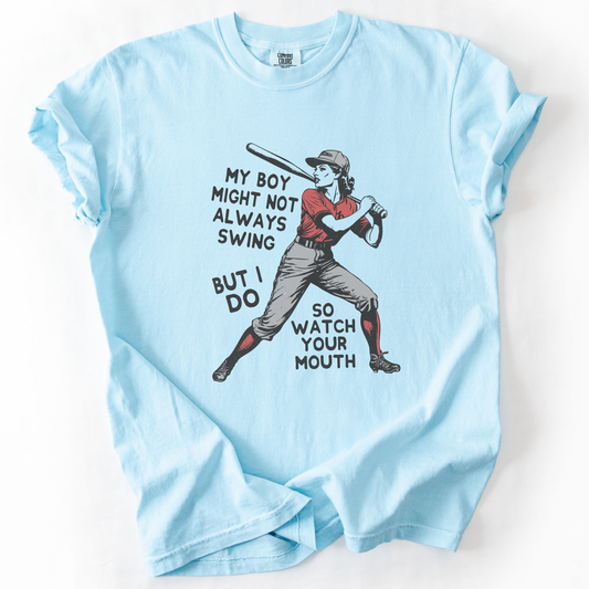 My boy might not always swing Comfort Colors® baseball t-shirt