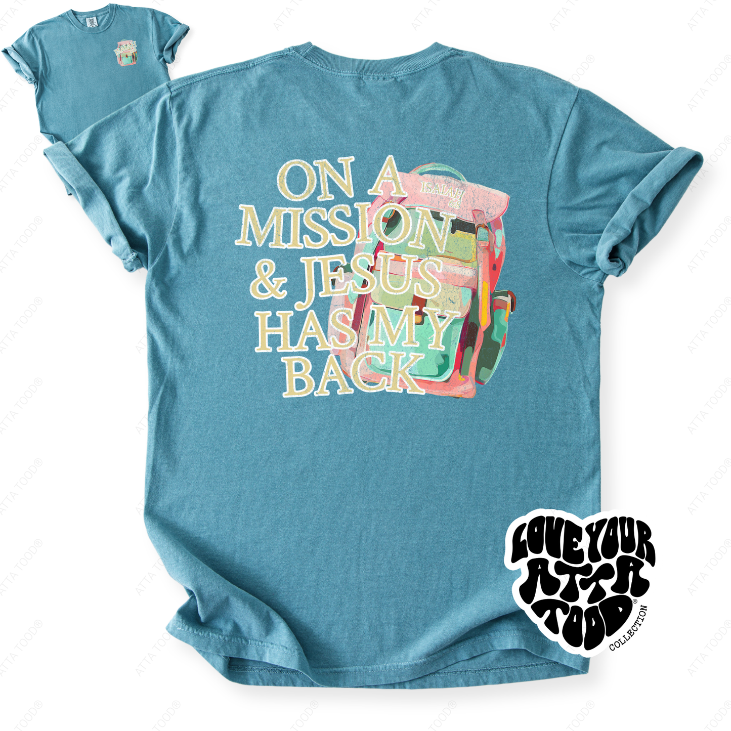 Isaiah 6:8 On A Mission Backpack T-Shirt | ATTA TOOD®