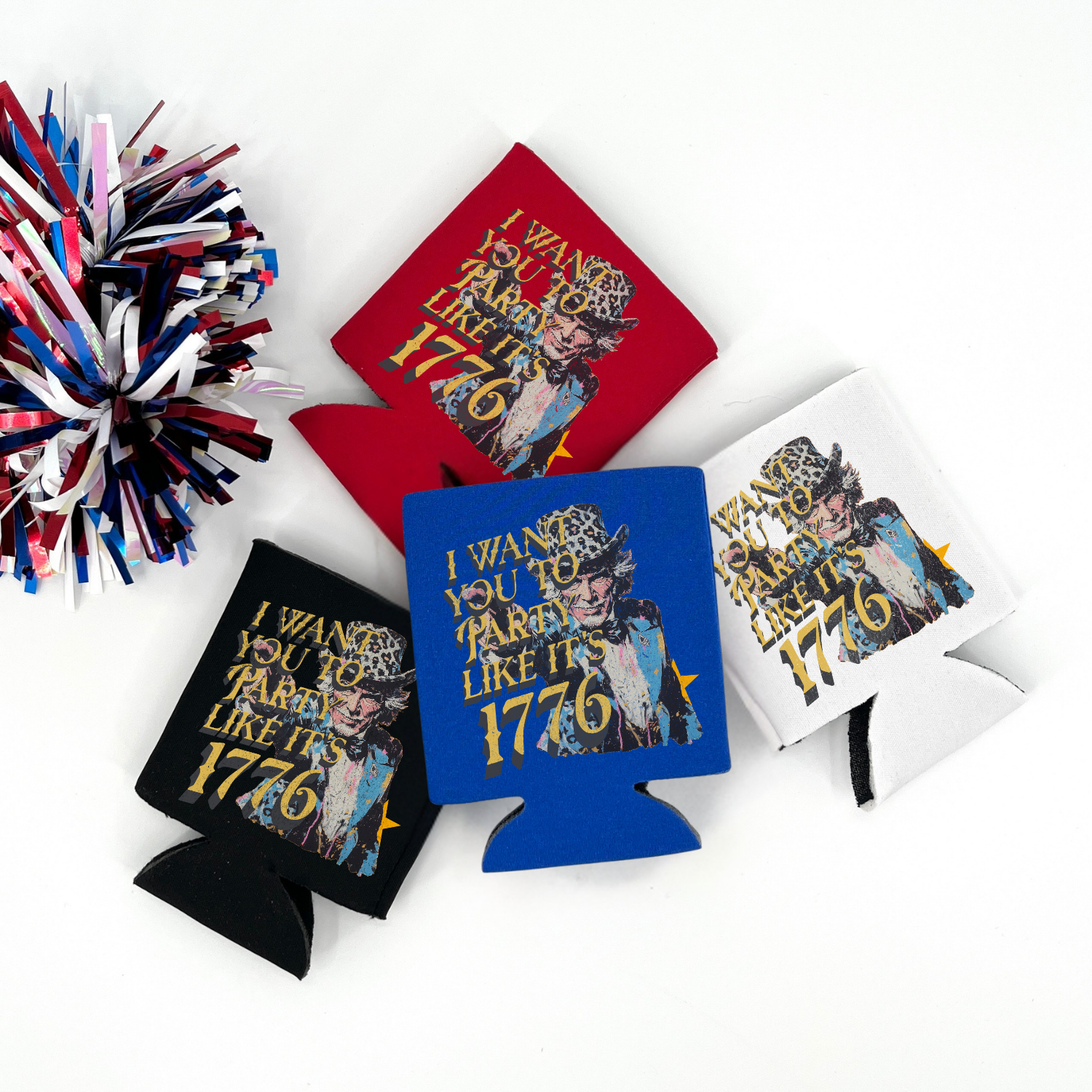Red, White, Blue nad black collapsible can cooler displayed on a white background with a red, white, and blue metallic pom pom in the foreground. The graphic features a vintage style illustration of a man wearing a leopard print hat with bold text that reads “I Want You To Party Like It’s 1776.” Full color patriotic graphic printed on the front of the white drink sleeve style can cooler.