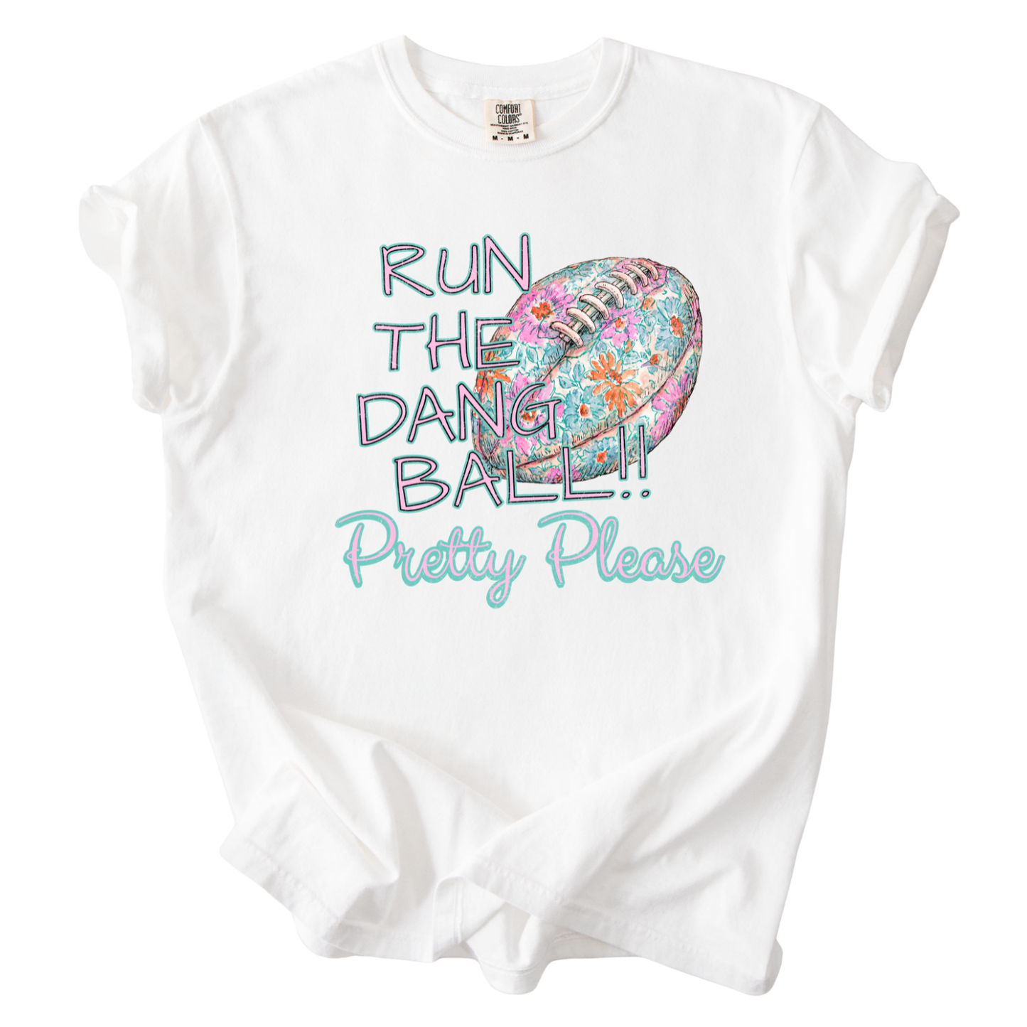 Run The Dang Ball Pretty Please Preppy Football Graphic Tee