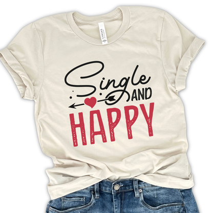 Single and happy women's Valentine's graphic t-shirt