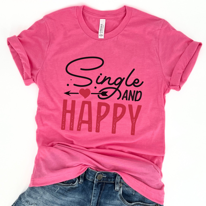 Single and happy women's Valentine's graphic t-shirt