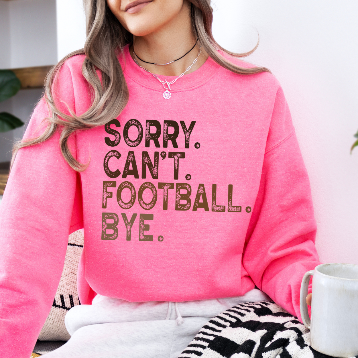 Sorry Can't Football Bye women's unisex sweatshirt