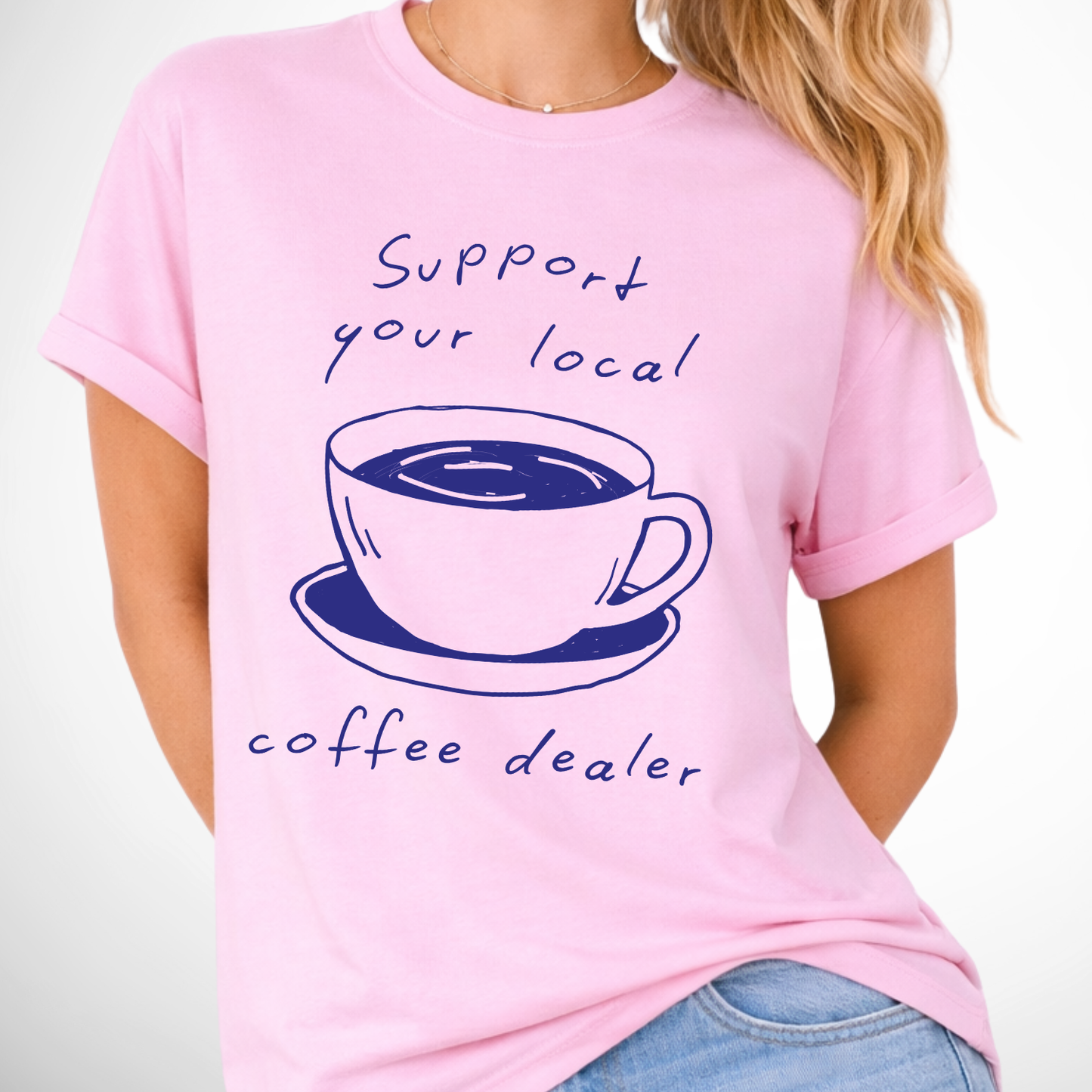 Support Your Local Coffee Dealer Comfort Color Graphic Tee
