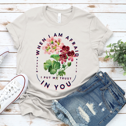 When I am afraid I put my trust in you tee - Additional colors