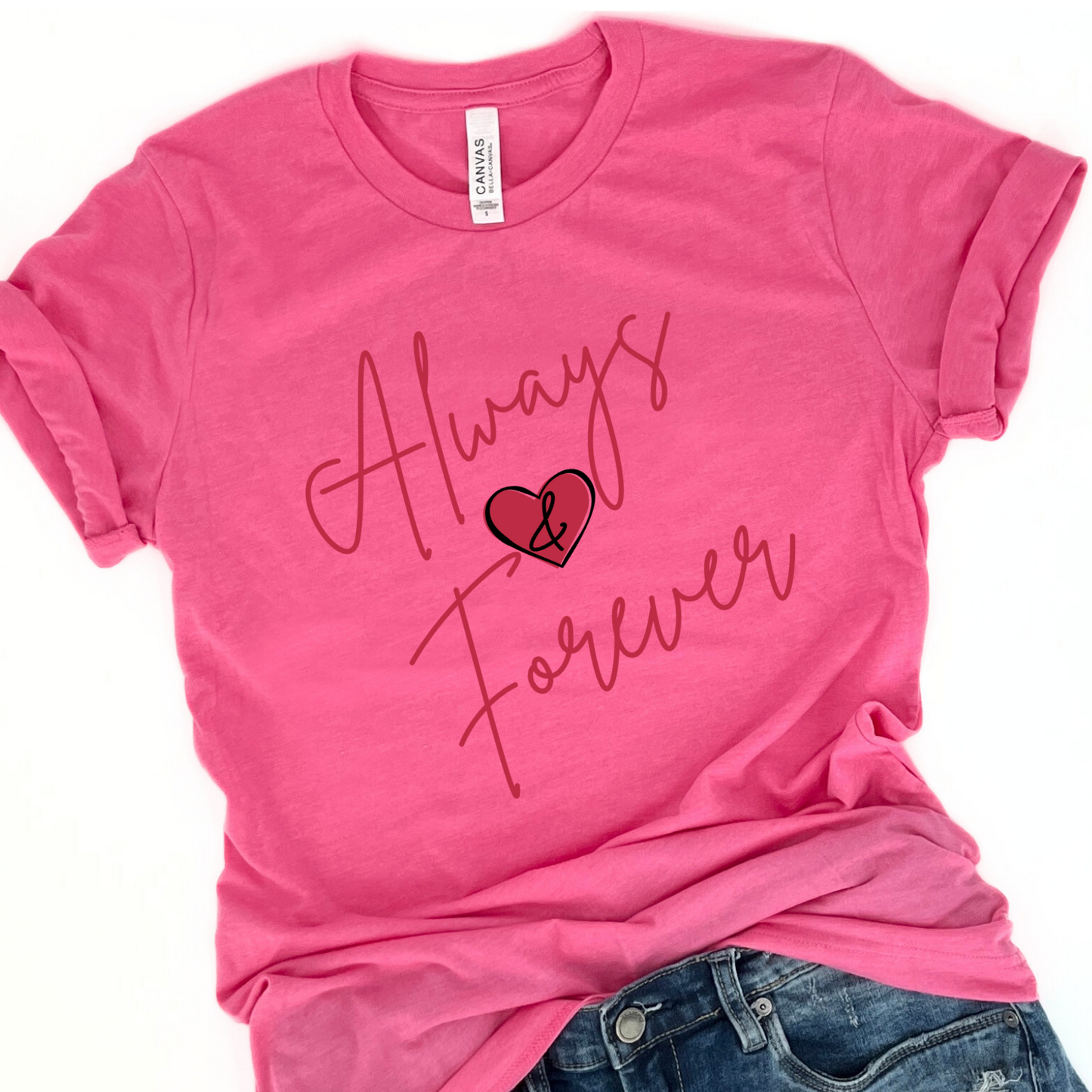 Always and Forever women's Valentine's graphic t-shirt