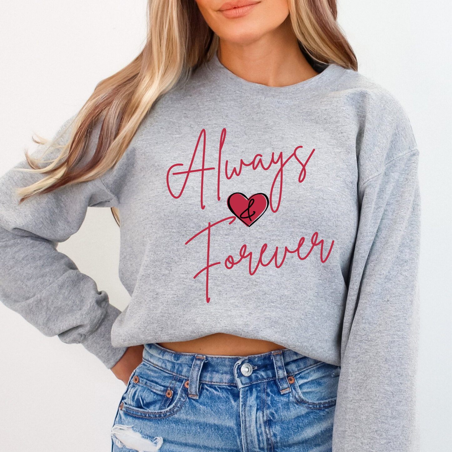 Valentines women's heart graphic sweatshirt, Always and Forever crew