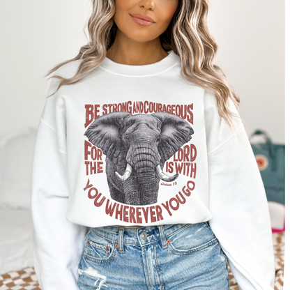 Be Strong And Courageous Christian Graphic Sweatshirt | ATTA TOOD®