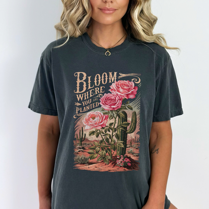 Bloom Where You Are Planted Christian Graphic T-Shirt | ATTA TOOD®