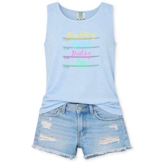 A blue Comfort Colors garment dyed unisex tank top featuring neon colored surfboards with a fun saying, Mandatory board meeting, bye