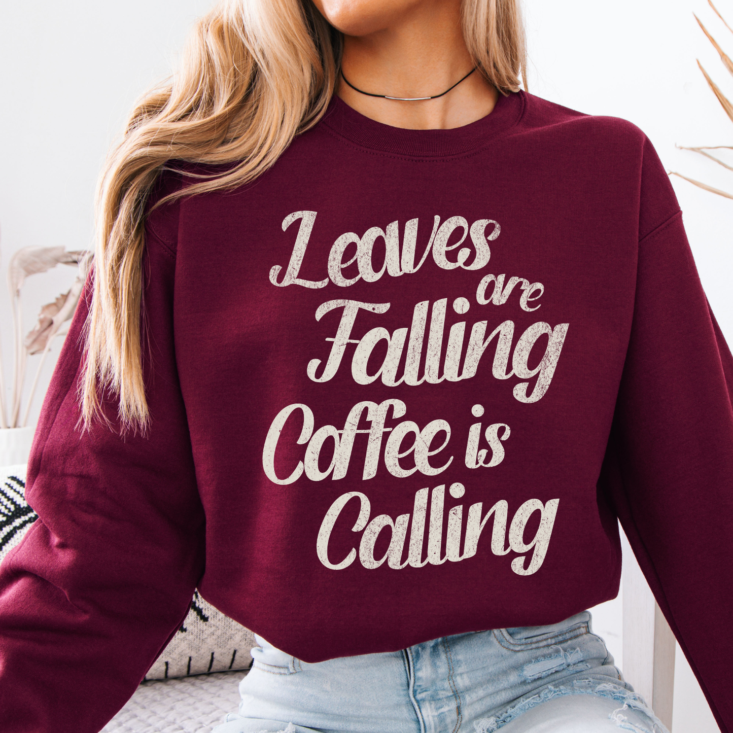 Leaves Are Falling Coffee is Calling Fall Graphic Sweatshirt