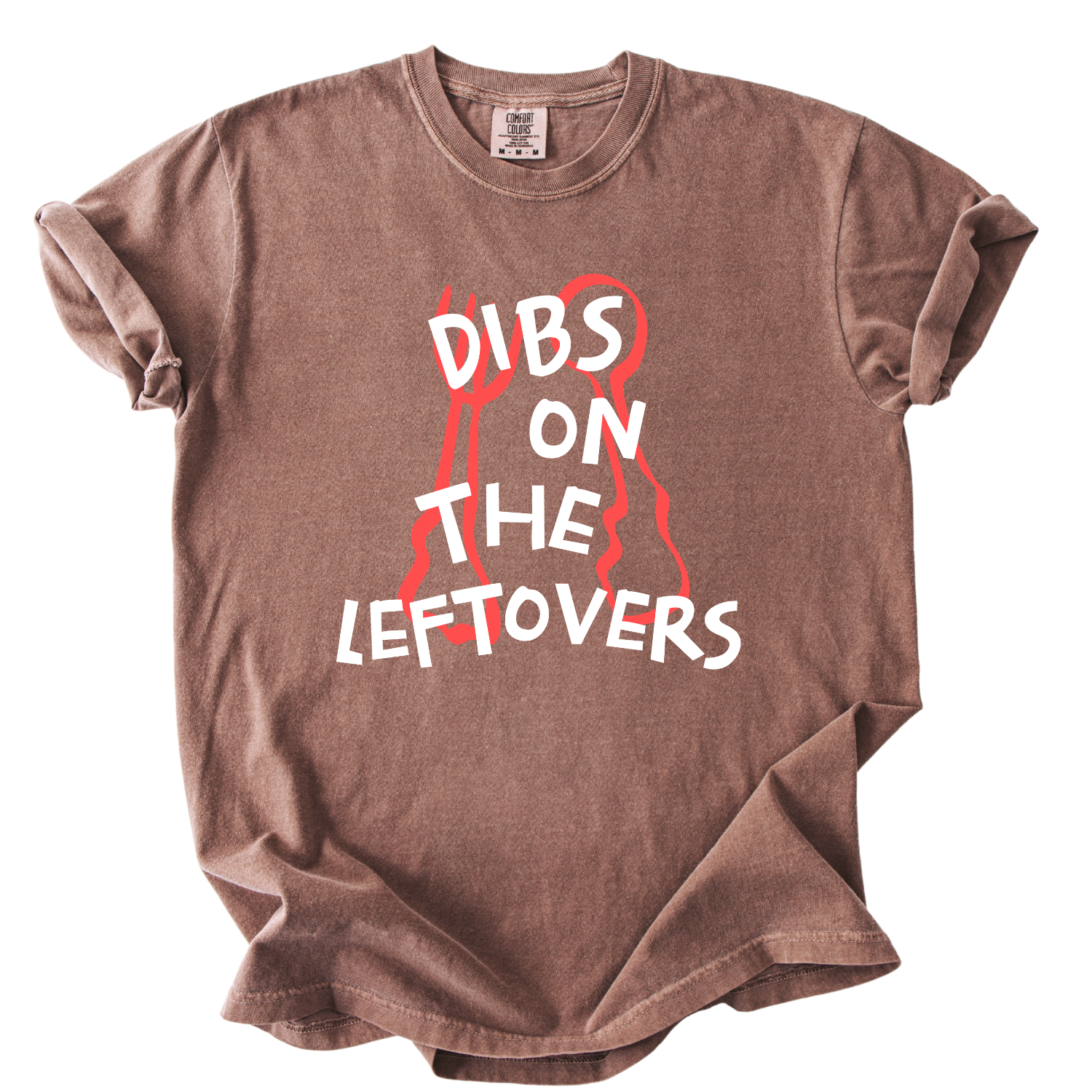 Dibs on the leftovers with fork and spoon on a espresso brown comfort colors tee