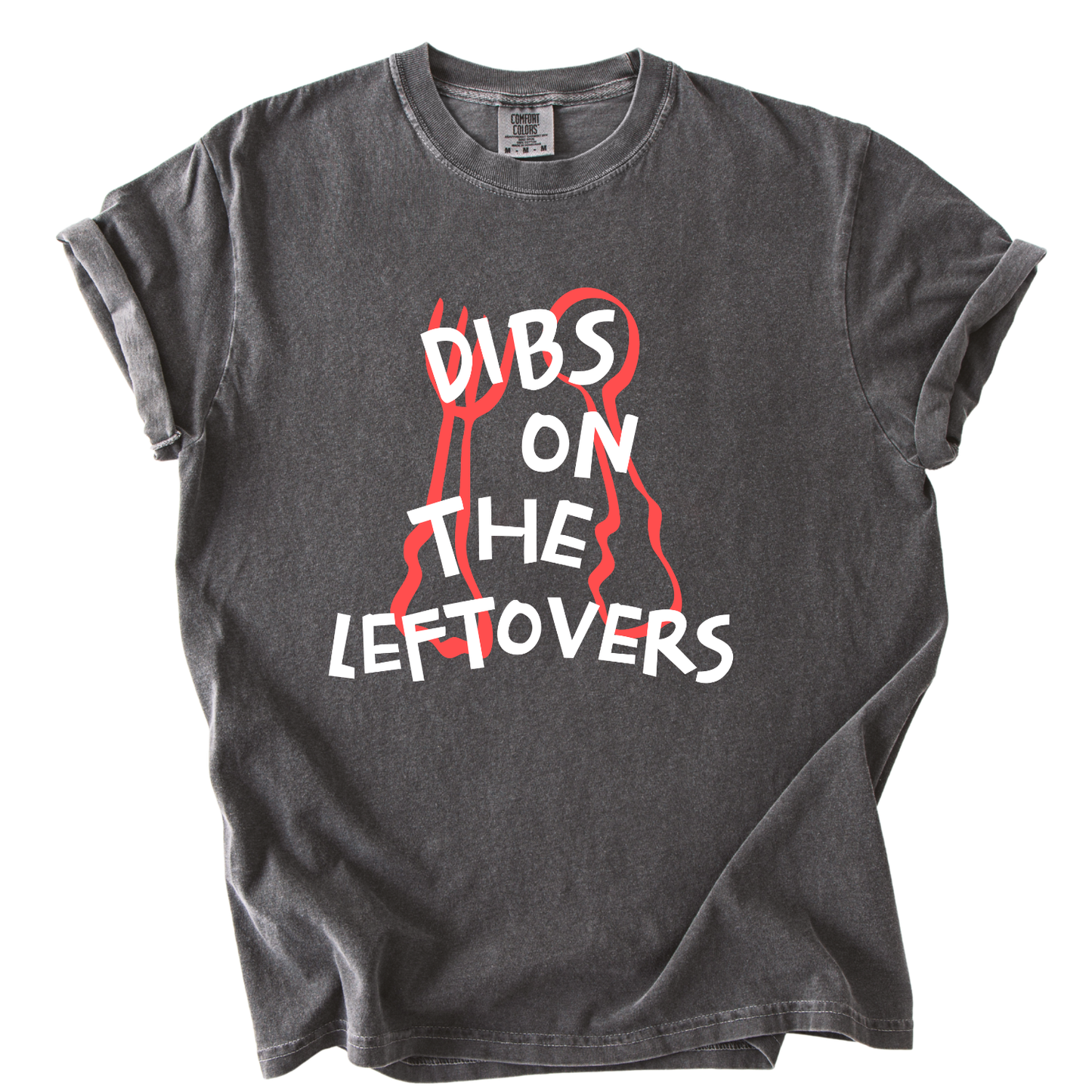 Dibs On The Leftovers Funny Thanksgiving Graphic Tee