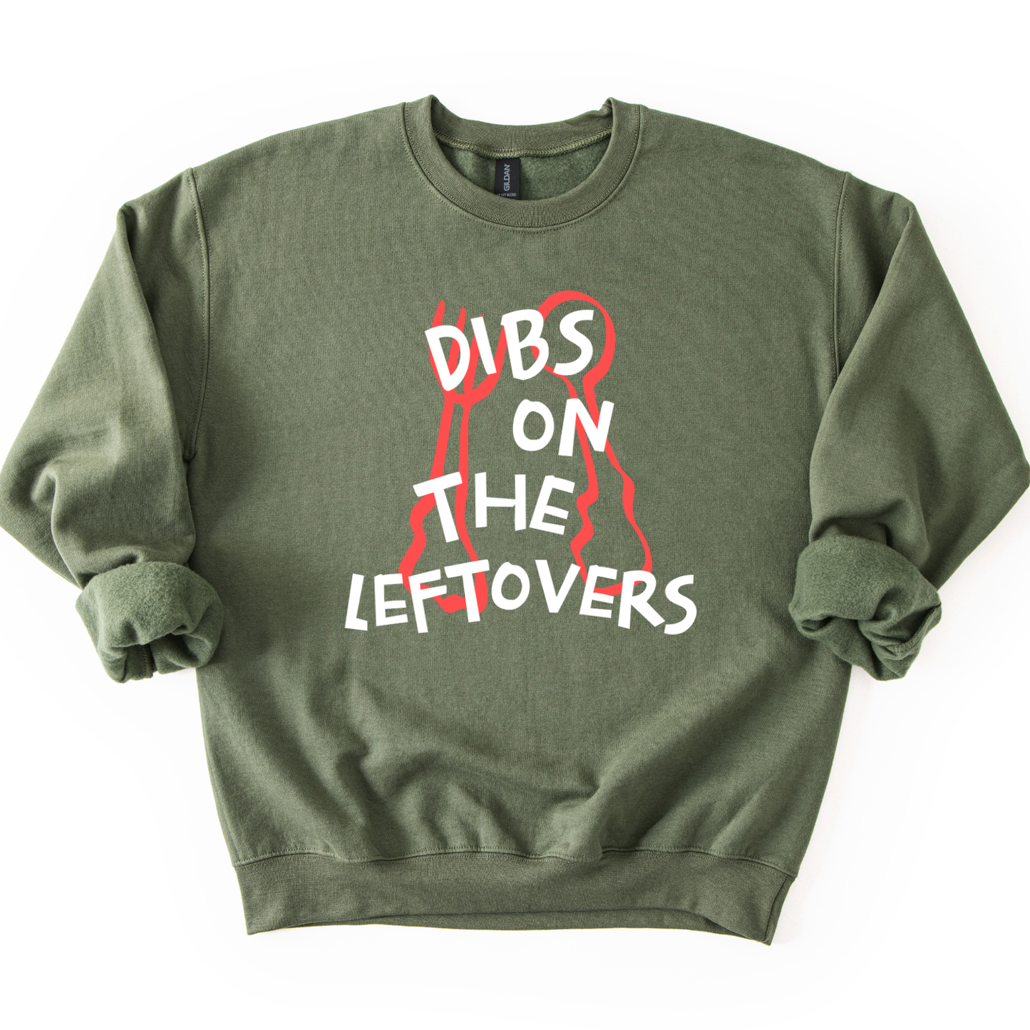 Dibs On The Leftovers Funny Thanksgiving Graphic Sweatshirt