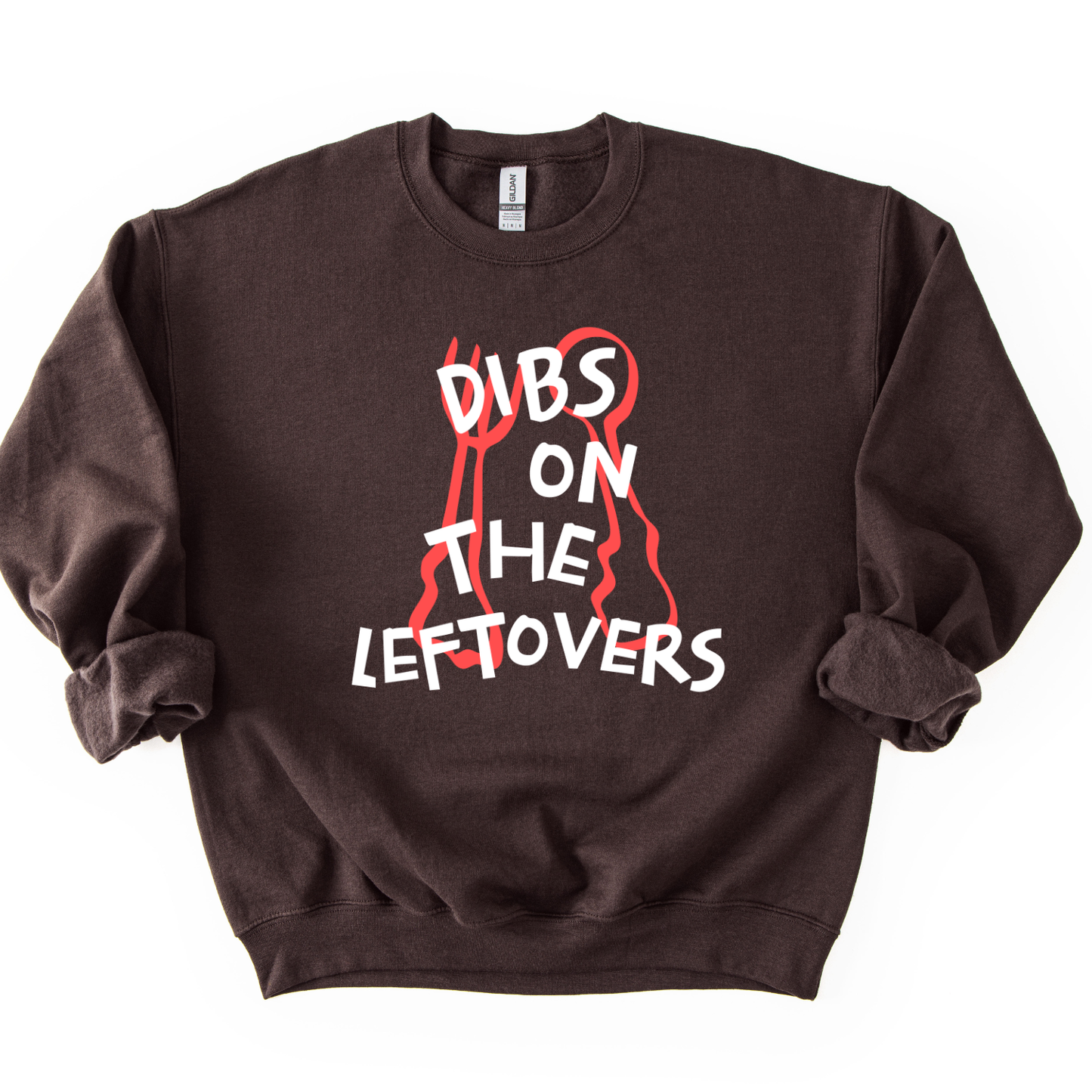 Dibs On The Leftovers Funny Thanksgiving Graphic Sweatshirt