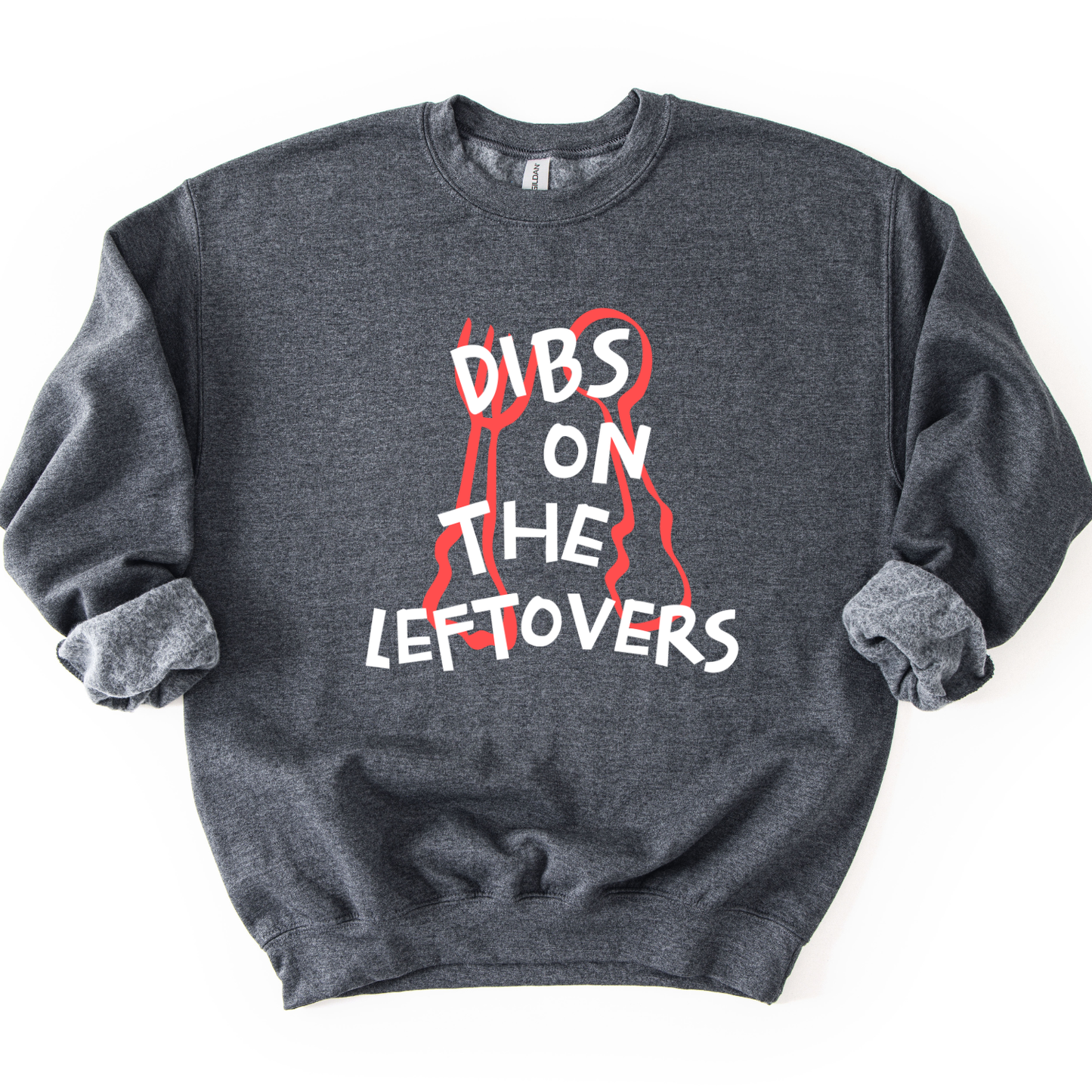 Dibs On The Leftovers Thanksgiving gray sweatshirt with a fork and spoon