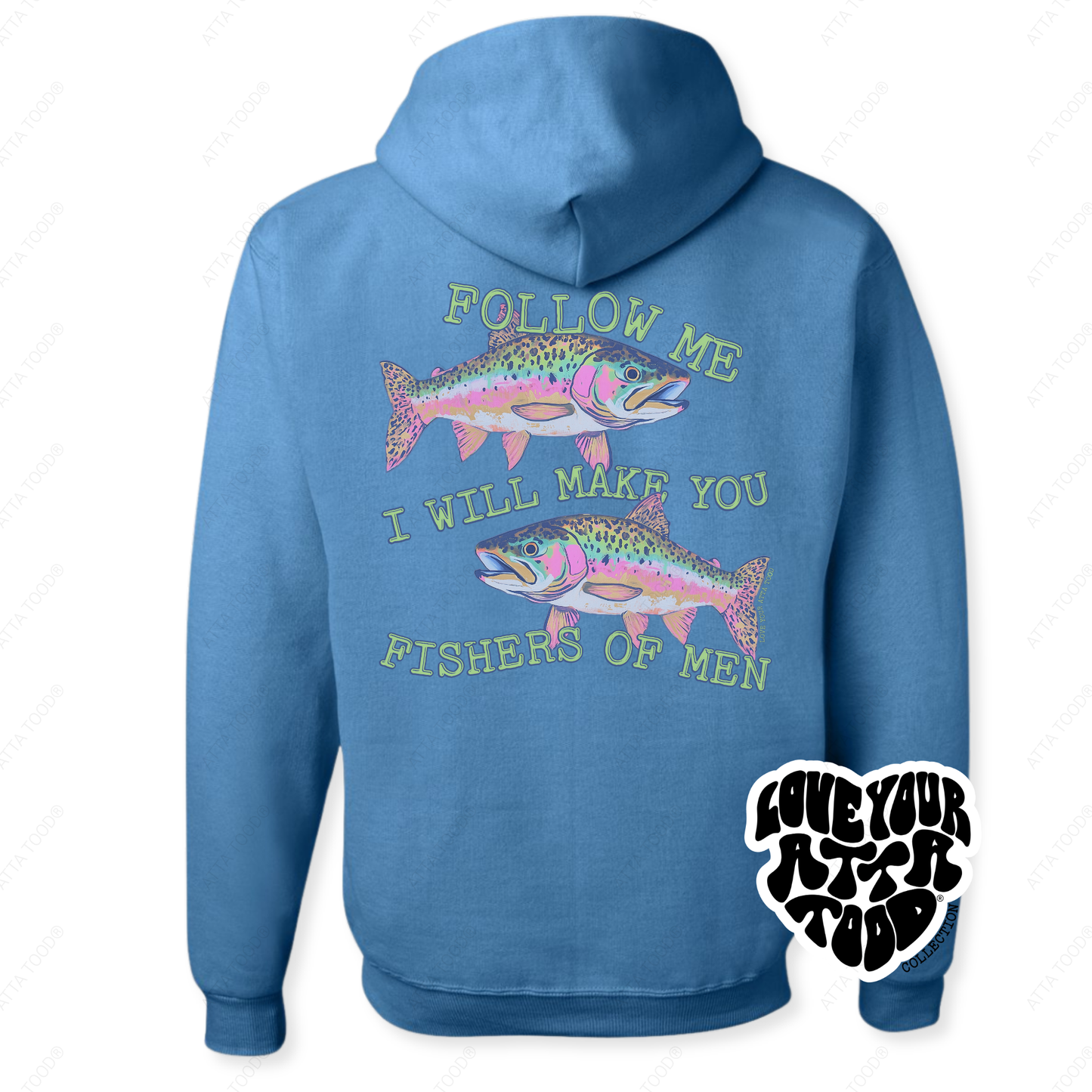 Matthew 4:19 Fishers of Men Christian Hoodie | ATTA TOOD®