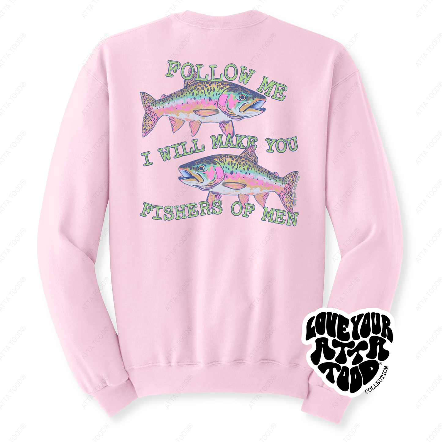 Matthew 4:19 Fishers of Men Christian Sweatshirt | ATTA TOOD®