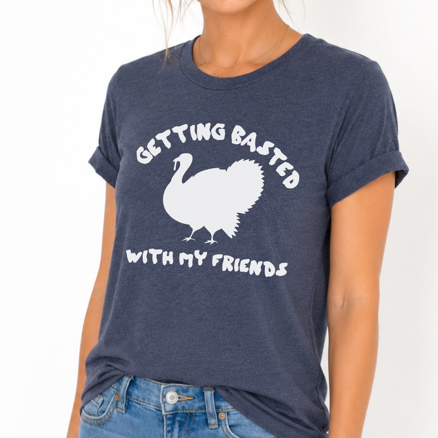 Getting Basted With My Friend Friendsgiving Graphic T-Shirt