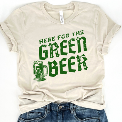 Here for the Green Beer St. Patrick's Day graphic t-shirt