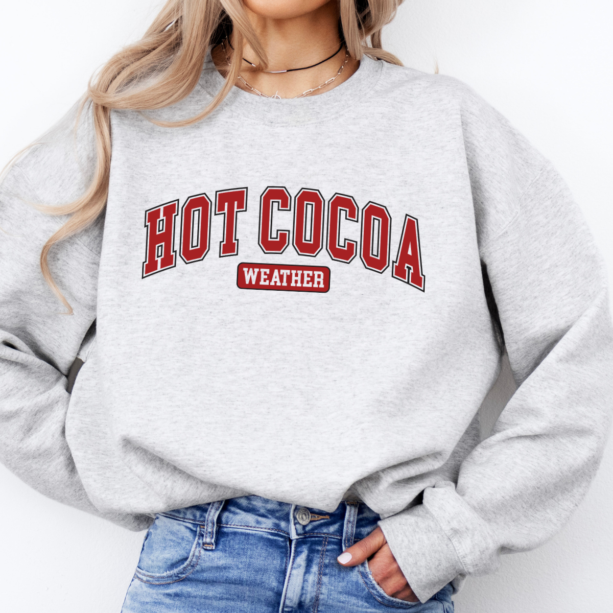 Hot Cocoa Weather Unisex Graphic Sweatshirt | Fall Crewneck