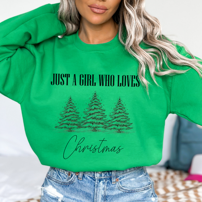 Just a girl who loves Christmas sweatshirt