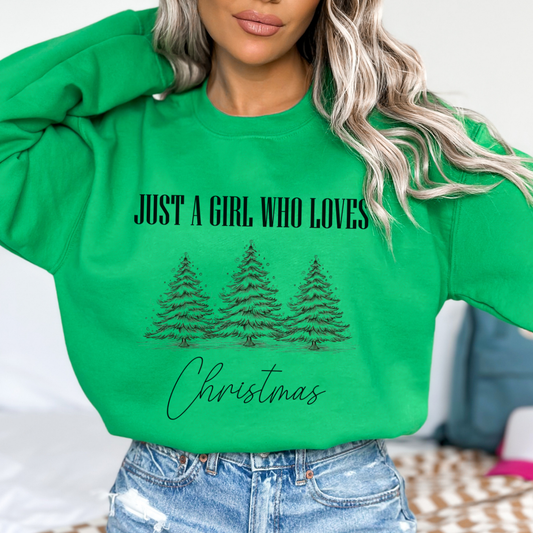 Just a girl who loves Christmas sweatshirt