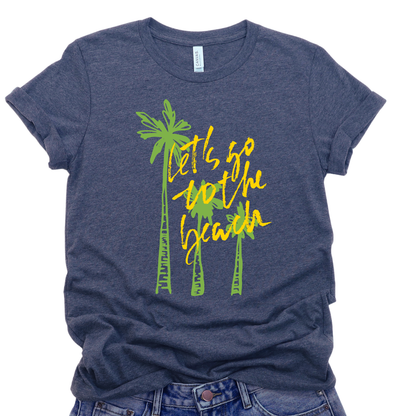 Summer beach graphic on a soft unisex Heather navy graphic tee. The design features three hand sketched palm trees in bright green with bold yellow script reading Lets go to the beach layered over the palms. 