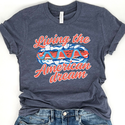 Living The American Dream Unisex Graphic T-Shirt | ATTA TOOD®