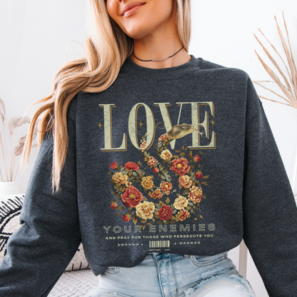 Love Your Enemies Christian Graphic Sweatshirt | ATTA TOOD®
