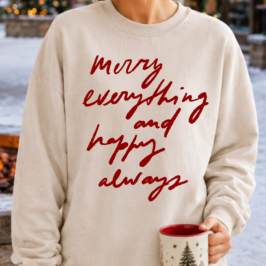 Merry Everything And Happy Always Christmas Graphic beige Sweatshirt