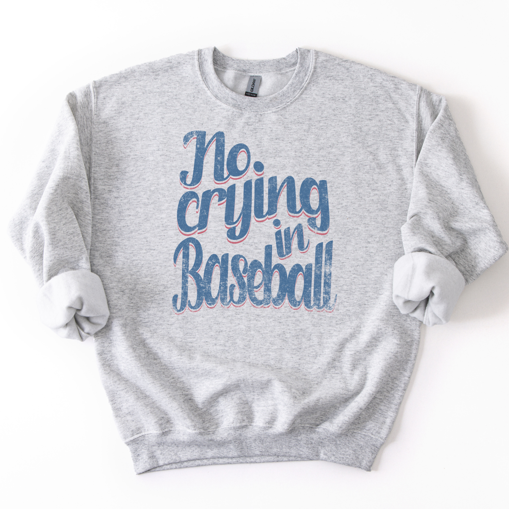 Gray sweatshirt with 'No crying in Baseball' text on a white background
