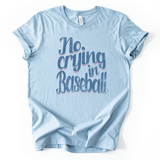 Light blue t-shirt with 'No crying in Baseball' text on a white background