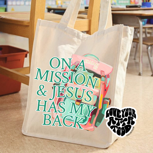 On a Misson and jesus has my back jumbo tote bag featuring a backpack with Isaiah 6:8 