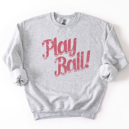 Gray sweatshirt with 'Play Ball!' text in red on a white background