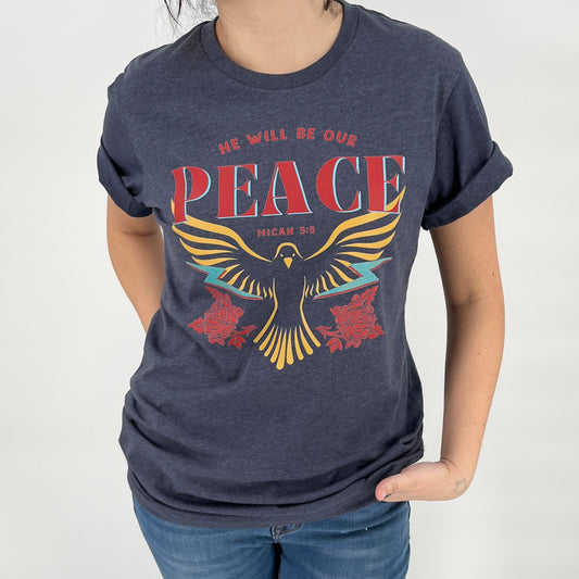He will be our PEACE graphic t-shirt