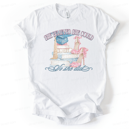 She Believed She Could 2026 Graduation Graphic Tee | ATTA TOOD®
