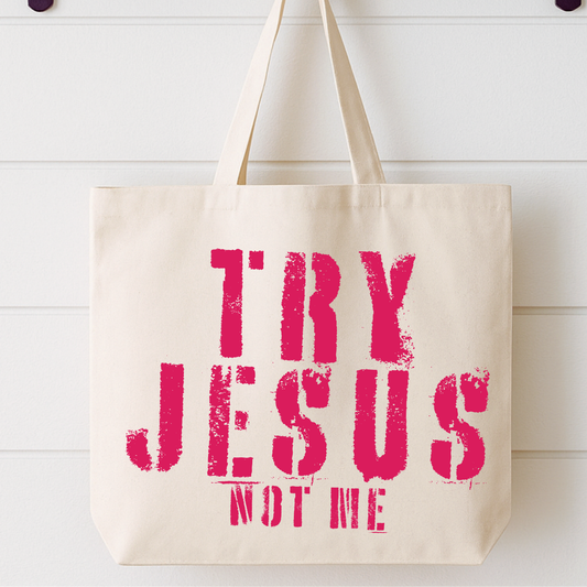Try Jesus Funny Canvas Bag | Sarcastic Shopper Bag | Custom